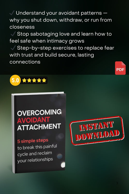 OVERCOMING AVOIDANT ATTACHMENT