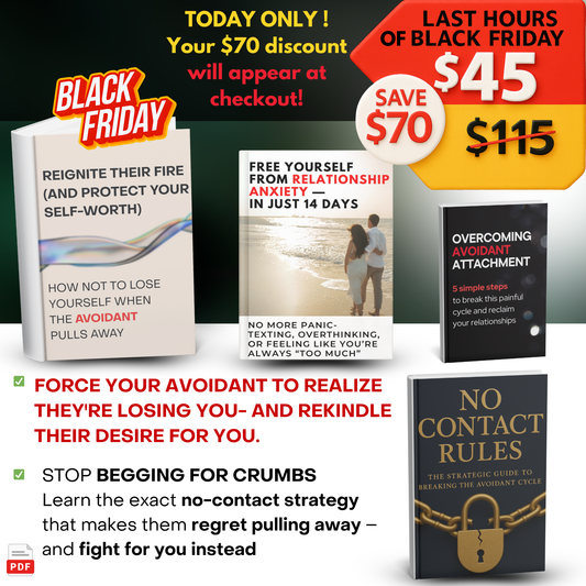 BUNDLE  4in1: CHOOSE (OR LOSE) YOUR AVOIDANT PARTNER. Survival Guides to Loving Without Losing Yourself